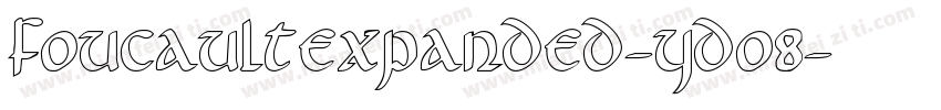 FoucaultExpanded-YDo8字体转换 FoucaultExpanded-YDo8字体转换