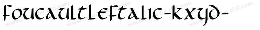 FoucaultLeftalic-KXYD字体转换