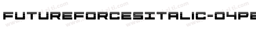 FutureForcesItalic-O4Pe字体转换