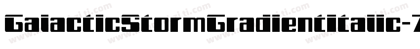GalacticStormGradientItalic-7xVl字体转换