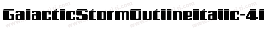 GalacticStormOutlineItalic-4OD9字体转换