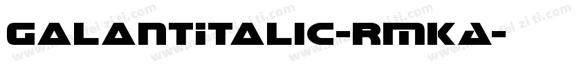 GalantItalic-rMKA字体转换