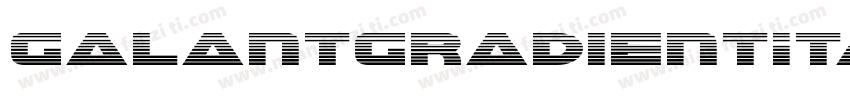 GalantGradientItalic-BJr5字体转换