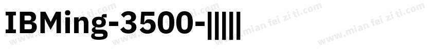 IBMing-3500字体转换