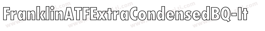 FranklinATFExtraCondensedBQ-Italic字体转换