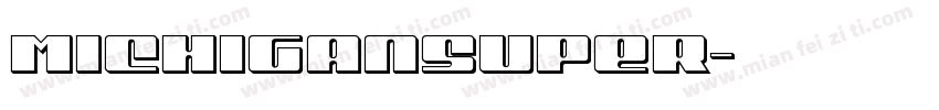 MichiganSuper字体转换