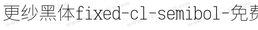 更纱黑体fixed-cl-semibol字体转换