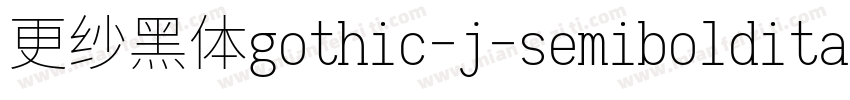 更纱黑体gothic-j-semibolditalic转换器字体转换