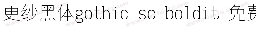 更纱黑体gothic-sc-boldit字体转换