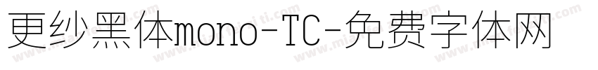 更纱黑体mono-TC字体转换