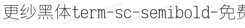 更纱黑体term-sc-semibold字体转换