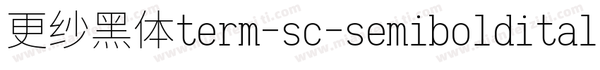 更纱黑体term-sc-semibolditalic手机版字体转换