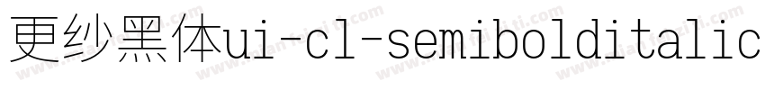 更纱黑体ui-cl-semibolditalic手机版字体转换