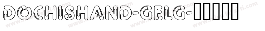 DochisHand-GeLg字体转换