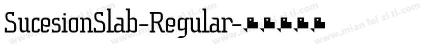 SucesionSlab-Regular字体转换