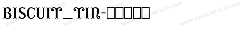 biscuit_tin字体转换