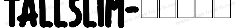 TALLSLIM字体转换