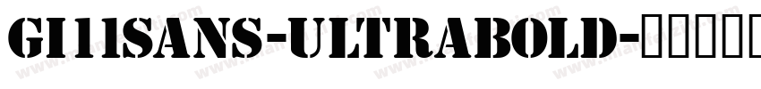 Gi11Sans-UltraBold字体转换