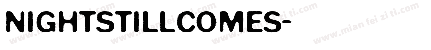 NightStillComes字体转换