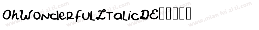 OhWonderfulItalicDE字体转换