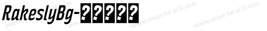 RakeslyBg字体转换