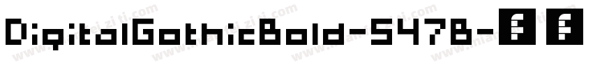 DigitalGothicBold-547B字体转换