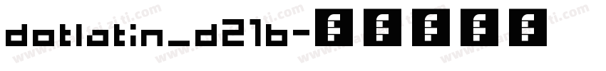 dotlatin_d21b字体转换