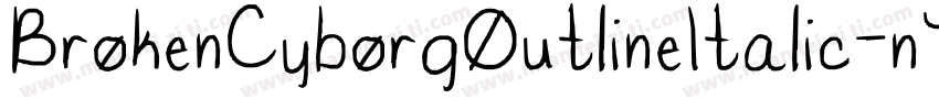 BrokenCyborgOutlineItalic-nWJ1字体转换