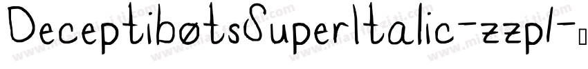 DeceptibotsSuperItalic-zzp1字体转换
