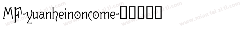 MF-yuanheinoncome字体转换