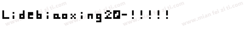 Lidebiaoxing20字体转换
