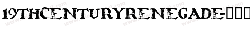 19thCenturyRenegade字体转换
