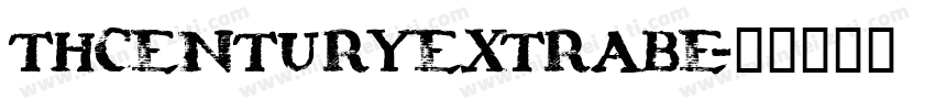 thCenturyExtraBE字体转换