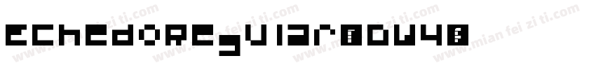 EchedoRegular-7Dw4字体转换