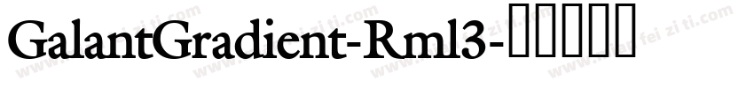 GalantGradient-Rml3字体转换