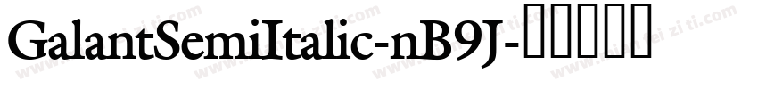 GalantSemiItalic-nB9J字体转换