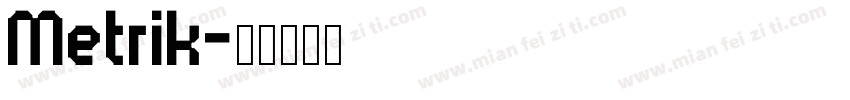 Metrik字体转换