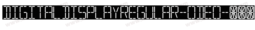 DigitalDisplayRegular-ODEO字体转换