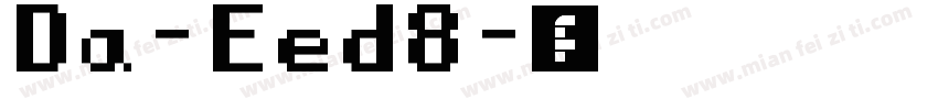 Da-Eed8字体转换
