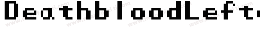 DeathbloodLeftalic-rLD8字体转换
