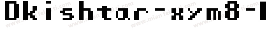 Dkishtar-xym8字体转换