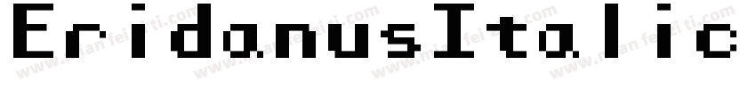 EridanusItalic-2oD8字体转换