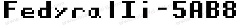 FedyralIi-5AB8字体转换