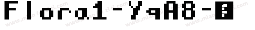 Flora1-YqA8字体转换