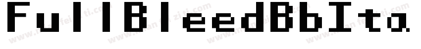 FullBleedBbItalic-Yor8字体转换
