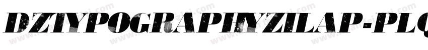 DzTypographyZilap-pLqK字体转换