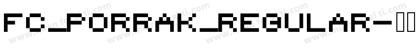 FC_PorRak_Regular字体转换