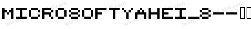 MicrosoftYaHei_8-字体转换