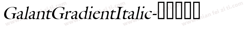 GalantGradientItalic字体转换