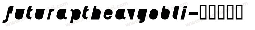 futuraptheavyobli字体转换
